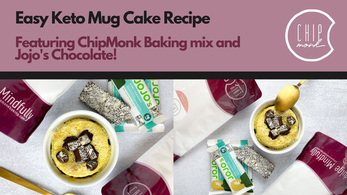 An Easy Keto Mug Cake Recipe featuring ChipMonk Baking Mix & Jojo's Keto Chocolate