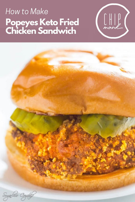 How to Make Popeyes Keto Chicken Sandwich