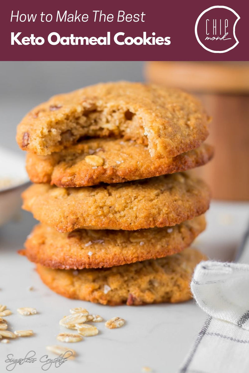 How to Make The Best Keto Oatmeal Cookies – ChipMonk Baking