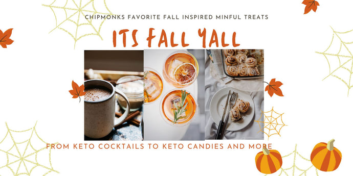 Fall-Inspired Mindful Treats - Keto Cocktails, Keto Candies, & More!
